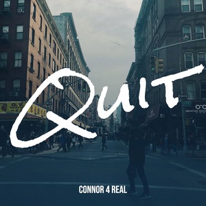 Обложка для Connor 4 Real - Quit