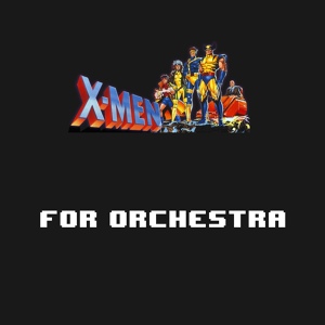 Обложка для George Shaw - X-MEN Cartoon Theme for Orchestra