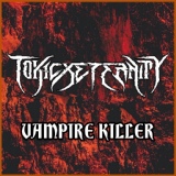 Обложка для ToxicxEternity - Vampire Killer (From "Castlevania") [Metal Version]