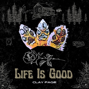 Обложка для Clay Page - Life Is Good