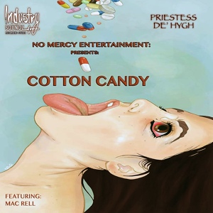 Обложка для Priestess De'Hygh feat. Mac Rell - Cotton Candy