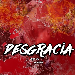 Обложка для FG Beats - Desgracia (Trap Beat)
