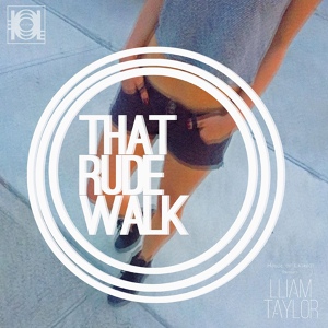 Обложка для Lliam Taylor - That Rude Walk