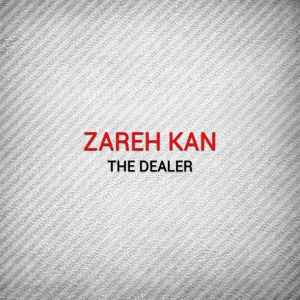 Обложка для Zareh Kan - The Dealer