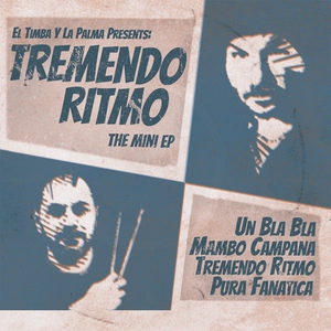 Обложка для El Timba,Manuel La Palma,Ronny Taveras - Tremendo ritmo