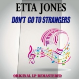 Обложка для Etta Jones - Don't Go To Strangers