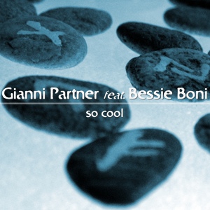 Обложка для Gianni Partner feat. Bessie Boni - The Great Pretender