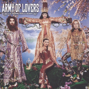 Обложка для Army Of Lovers - Crucified