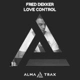 Обложка для Fred Dekker - Love Control