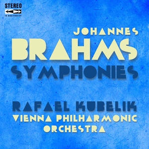 Обложка для Vienna Philharmonic Orchestra, Rafael Kubelik - Symphony No. 3 in F Major, Op.90