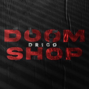 Обложка для DR1GØ - Doomshop