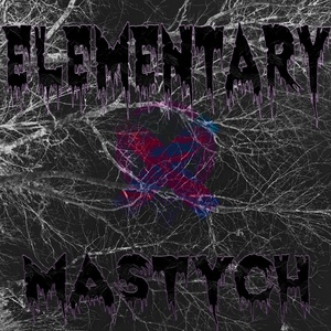 Обложка для MASTYCH - Elementary