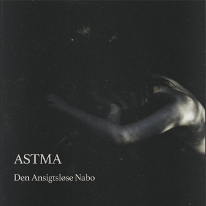 Обложка для ASTMA - Den Ansigtsløse Nabo