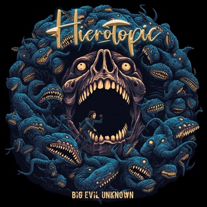 Обложка для Hierotopic - Big Evil Unknown