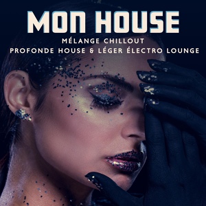 Обложка для Erotique Chillout Musique Café - Mon House