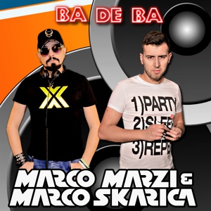 Обложка для Marco Marzi, Marco Skarica - Ba De Ba