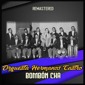 Обложка для Orquesta Hermanos Castro - Nena