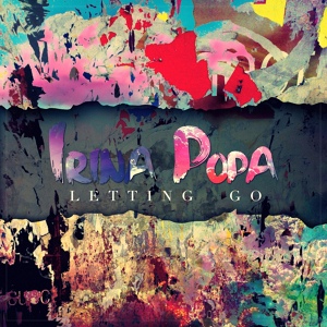 Обложка для Irina Popa - Letting Go