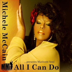 Обложка для Michele McCain - All I Can Do (Andy Ward's Ragga Dub)