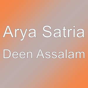 Обложка для Arya Satria - Deen Assalam
