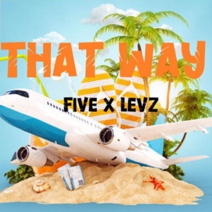 Обложка для Five, Levz - That Way