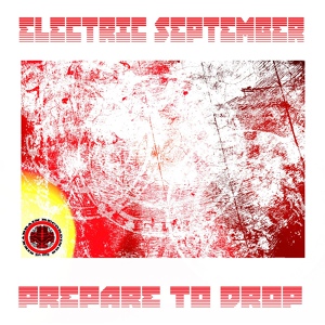 Обложка для Electric September - Prepare To Drop