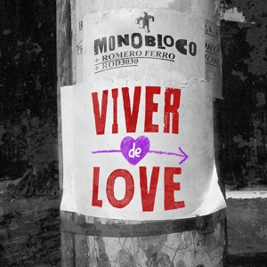 Обложка для Monobloco, Romero Ferro, Rod 3030 - Viver de Love