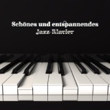 Обложка для Entspannende Piano Jazz Akademie - Seit dem Tag, an dem wir uns trafen