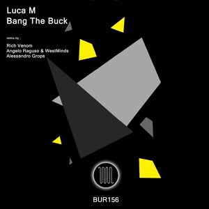 Обложка для Luca M - Bang The Buck