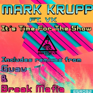 Обложка для Mark Krupp feat. VK - Its Time For The Show