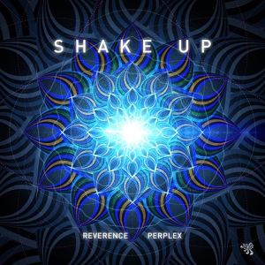 Обложка для Reverence, Perplex - Shake Up