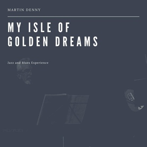 Обложка для Martin Denny - Off Shore
