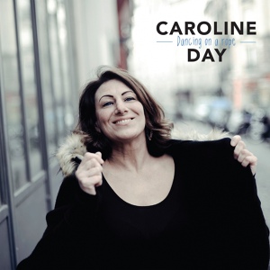 Обложка для Caroline Day - Dancing on a Rope