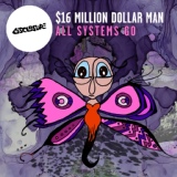 Обложка для 16 Million Dollar Man feat. Omid 16B - All Systems Go