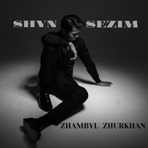 Обложка для Zhambyl Zhurkhan - Shyn Sezim