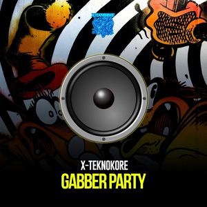 Обложка для X-Teknokore - Gabber Party