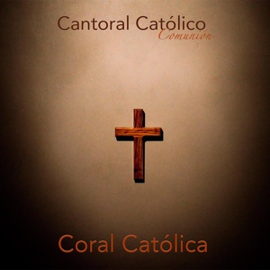 Обложка для Coral Católica - Es Mi Cuerpo