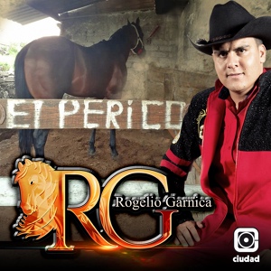 Обложка для El RG Rogelio Garnica - El Perico
