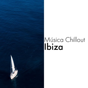 Обложка для Sexy Chillout Music Cafe, Ibiza Lounge Club - Music Chillout Fest
