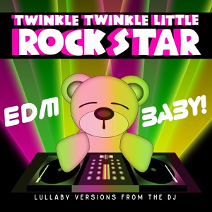 Обложка для Twinkle Twinkle Little Rock Star - Wake Me Up (Lullaby Version of Avicii)