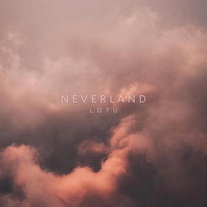 Обложка для LOTU - Neverland