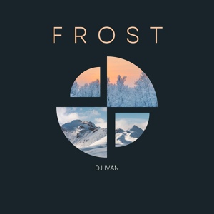 Обложка для Dj Ivan - Frost