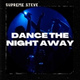 Обложка для Supreme Steve - Dance the Night Away