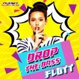 Обложка для FLGTT - Drop The Bass