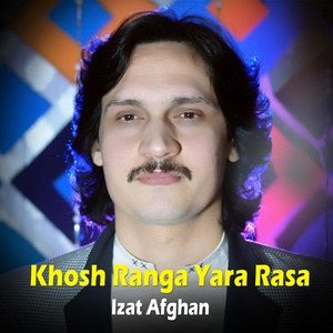 Обложка для Izat Afghan feat. Hazrat Gul - Khosh Ranga Yara Rasa