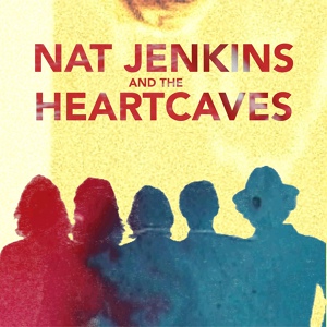 Обложка для Nat Jenkins and the HeartCaves - Turn Me On