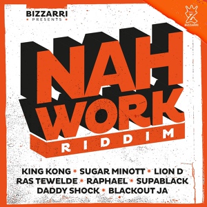 Обложка для Lion D, King Kong, Bizzarri - Nah Work on Sunday