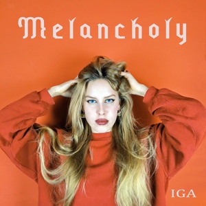 Обложка для IGA - Melancholy