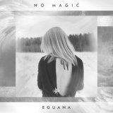 Обложка для Eguana - Just Wanna Love