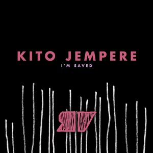 Обложка для Kito Jempere - I'm Saved